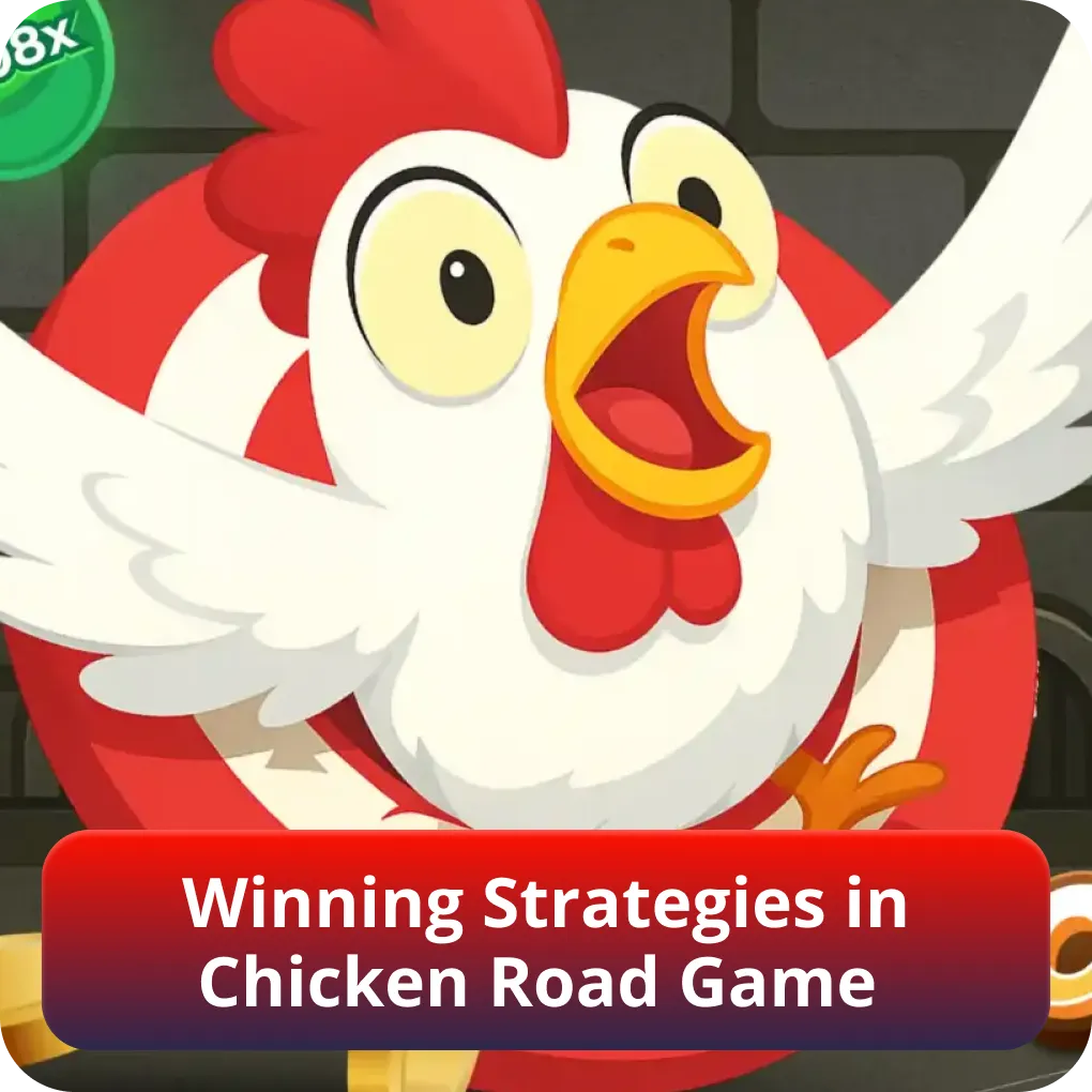 Winning Strategies in Chicken Road Game