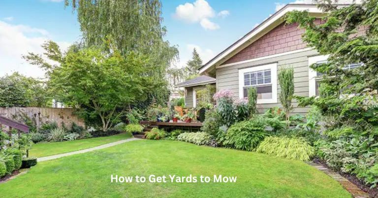 How to Get Yards to Mow? 8 Proven Ways to Get More Yards to Mow & More